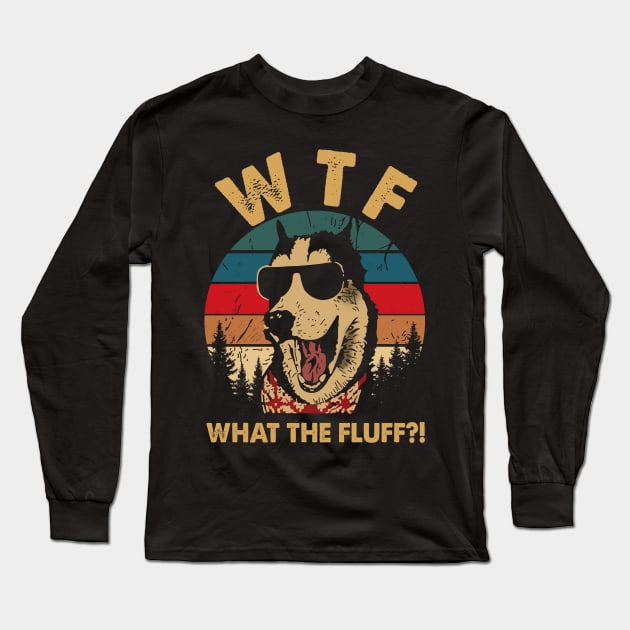 What The Fluff Long Sleeve T-Shirt by Dorothy Frost Art
